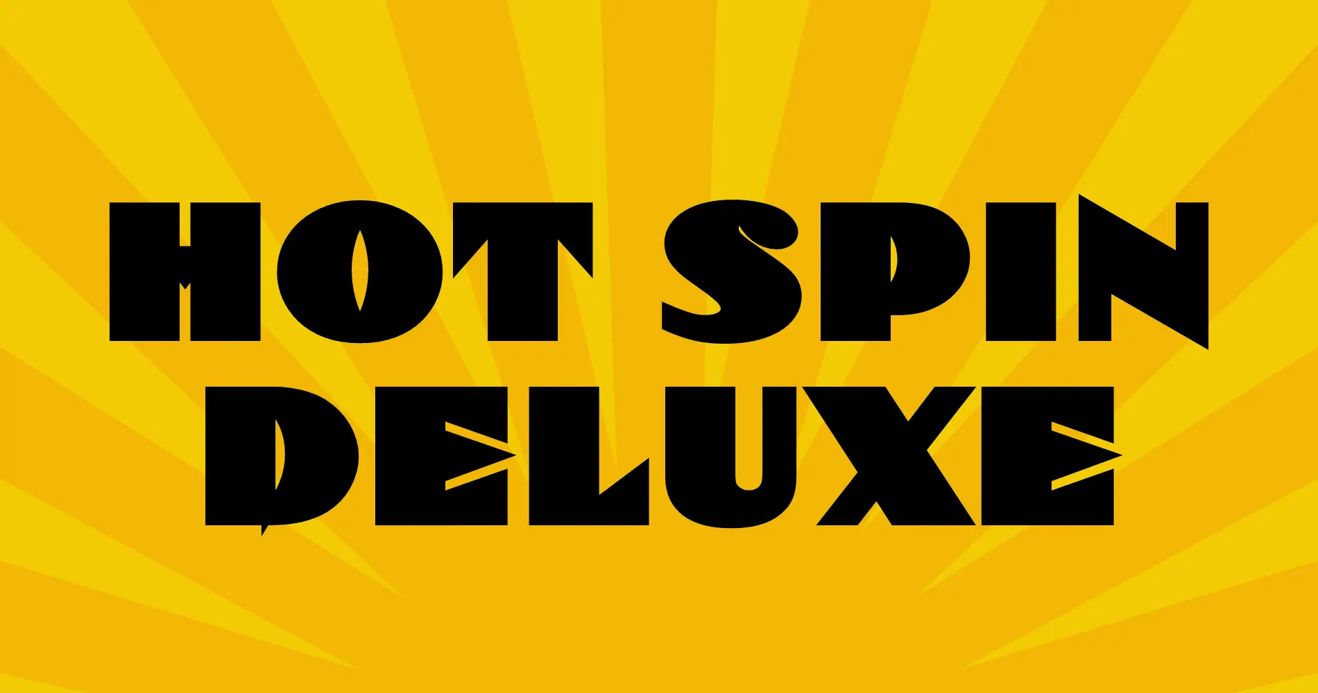 Hot Spin Deluxe